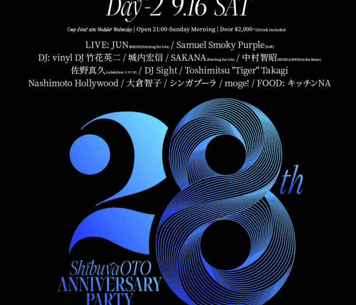 9.16.sat SHIBUYA OTO 28TH ANNIVERSARY